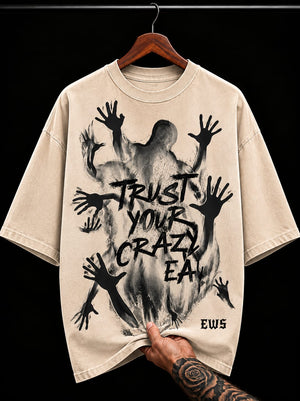 Trust Your Crazy Multi-Hand Ghost graphic T-shirt