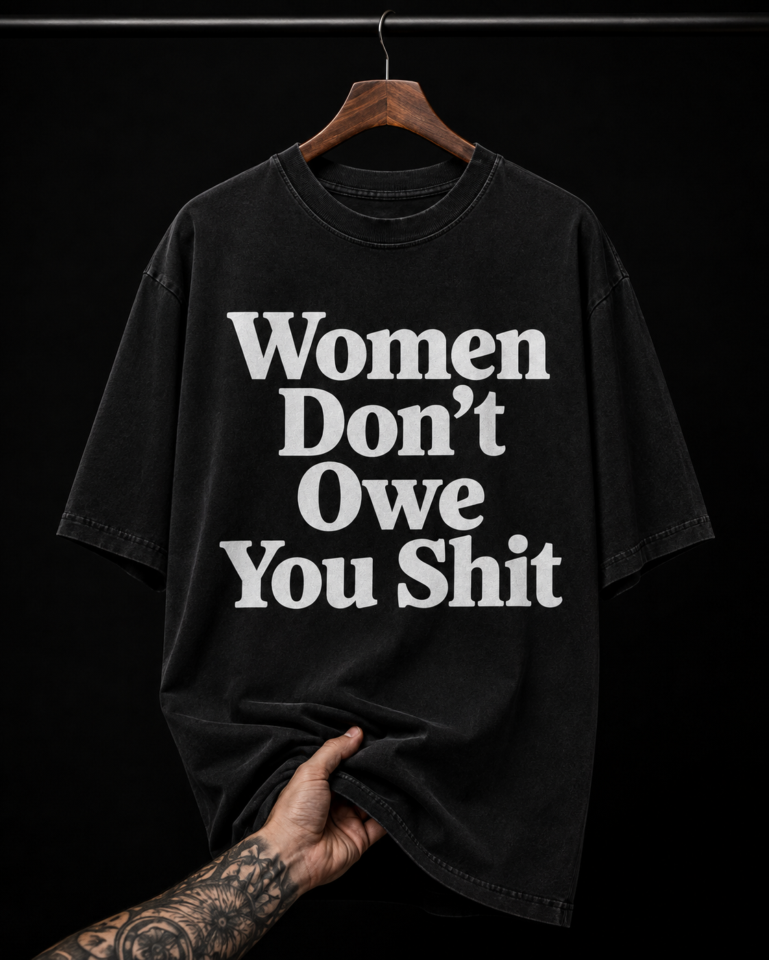 Women Don't Owe You Shit Bold Typography Graphic T-Shirt | Feminist Streetwear Oversized Tee