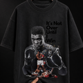 Muhammad Ali "It's Not Over Until I Win" Boxing Graphic T-Shirt | Vintage Streetwear Oversized Tee
