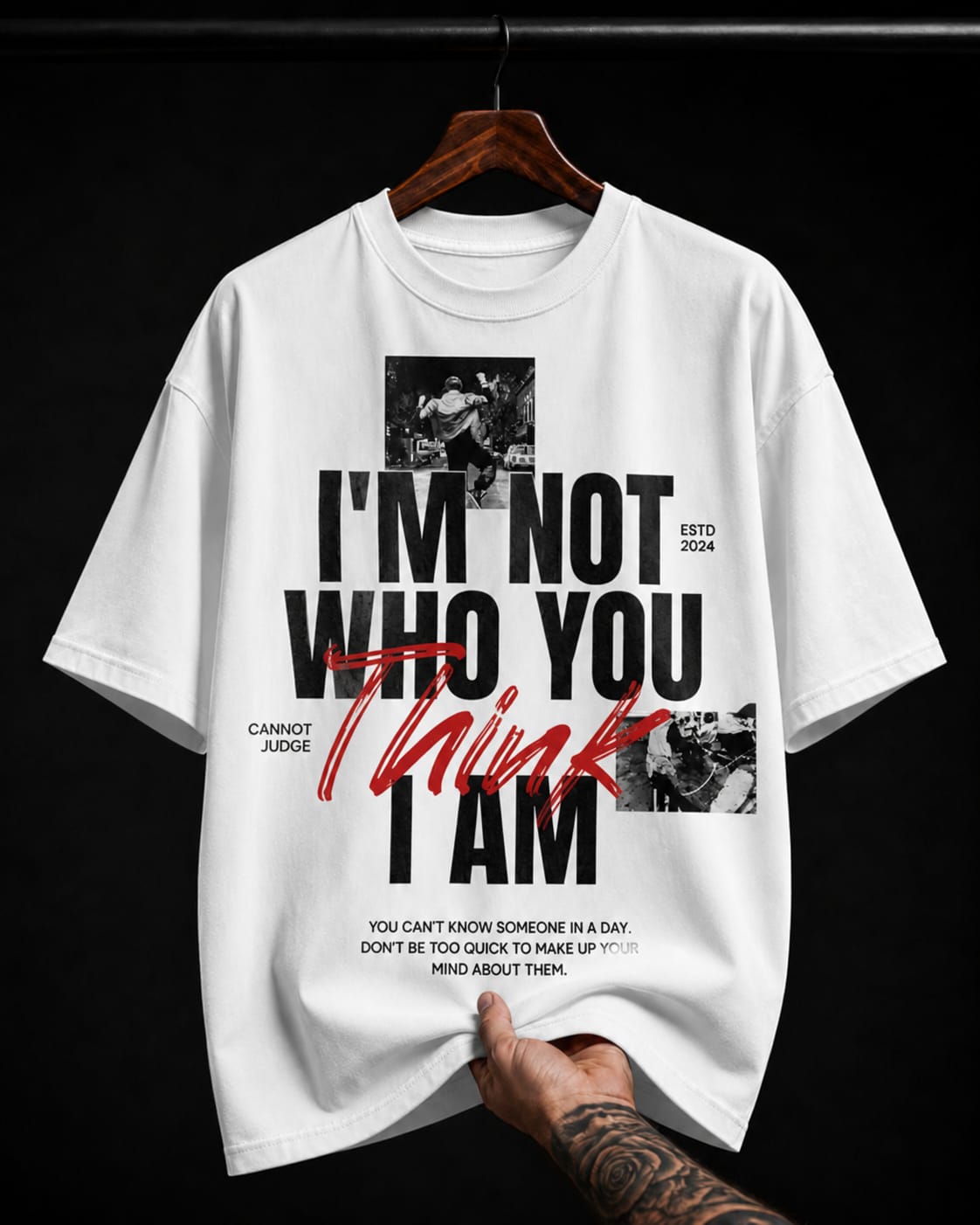 I'm Not Who You Think I Am graphic T-shirt