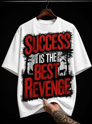 Success Is The Best Revenge Wolf graphic T-shirt