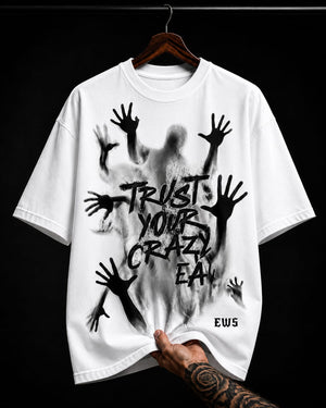 Trust Your Crazy Multi-Hand Ghost graphic T-shirt