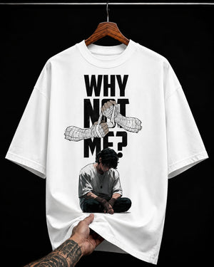 Why Not Me Emotional graphic T-shirt